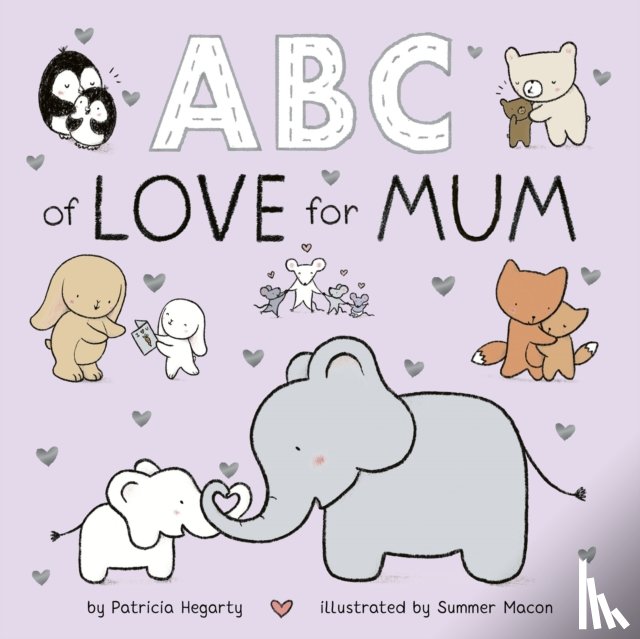 Hegarty, Patricia - ABC of Love for Mum