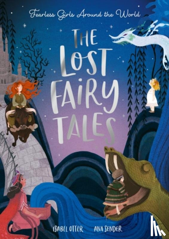 Otter, Isabel - The Lost Fairy Tales