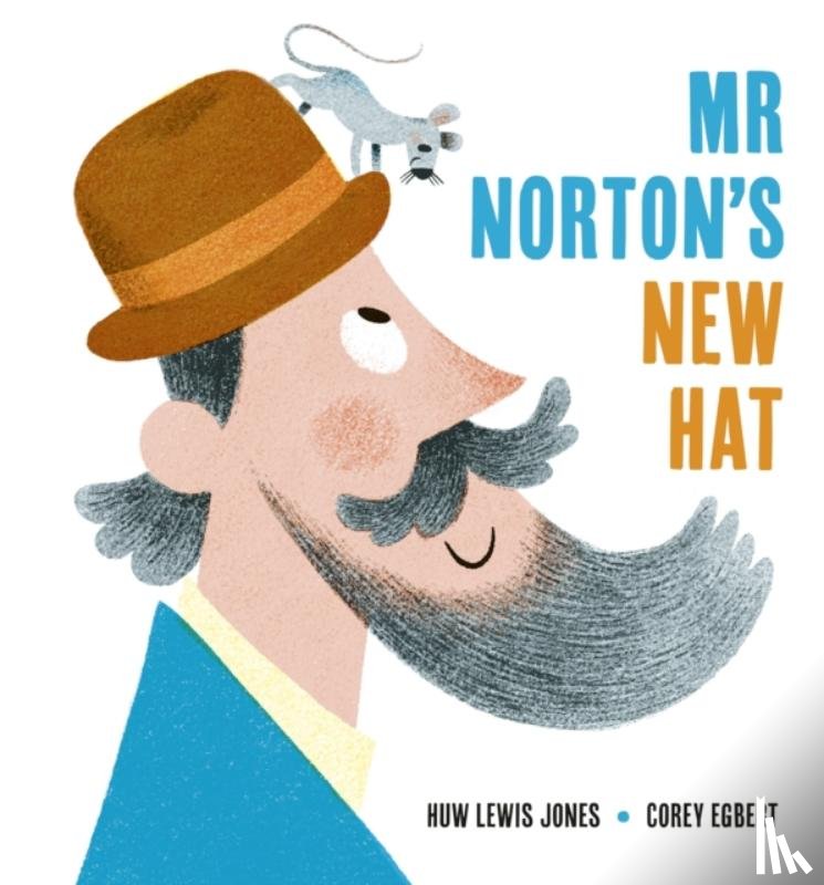 Jones, Huw Lewis - Mr Norton's New Hat