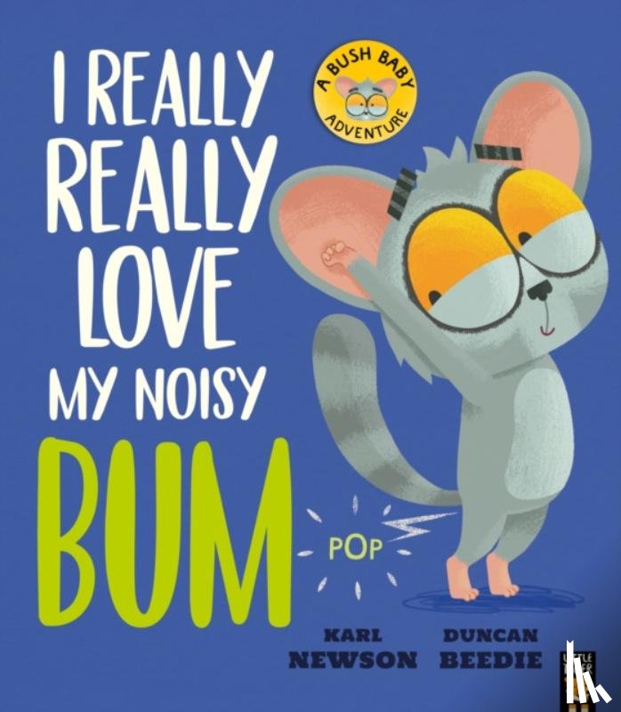 Newson, Karl - I Really, Really Love My Noisy Bum