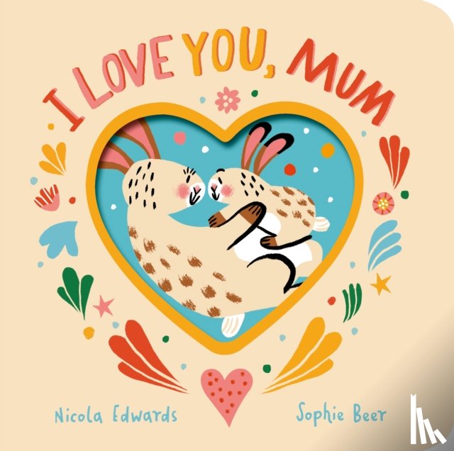 Edwards, Nicola - I Love You, Mum