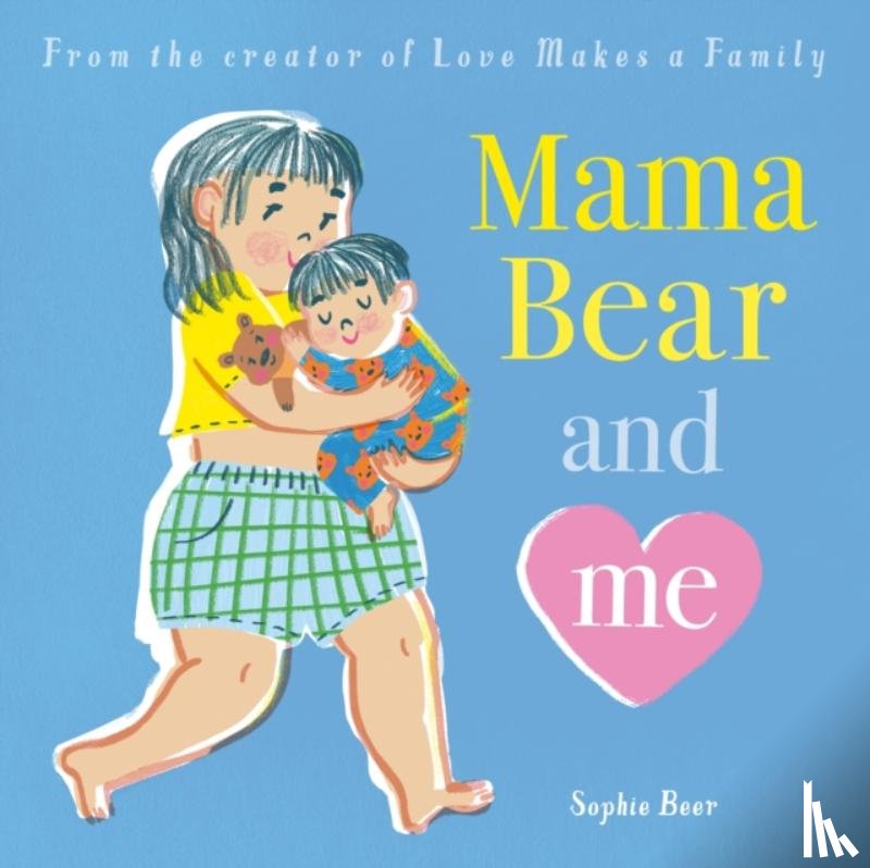 Beer, Sophie - Mama Bear and Me