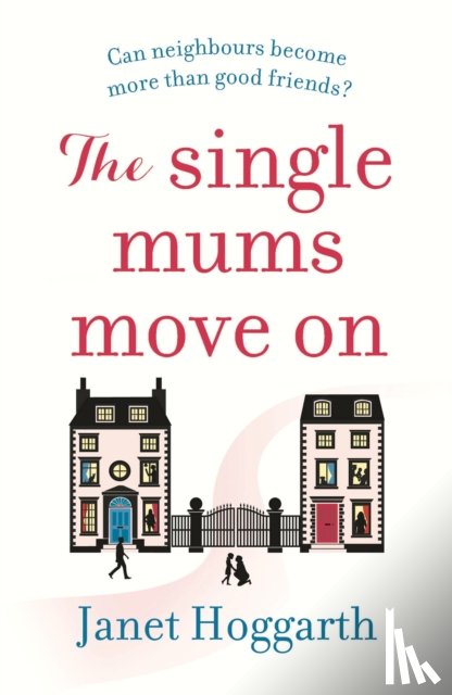 Hoggarth, Janet - The Single Mums Move On