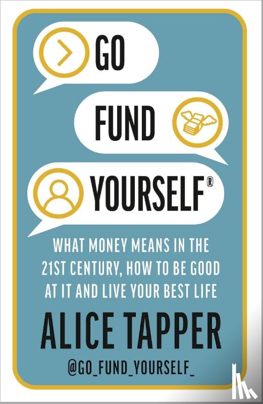 Tapper, Alice - Go Fund Yourself