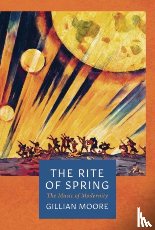 Moore, Gillian - The Rite of Spring