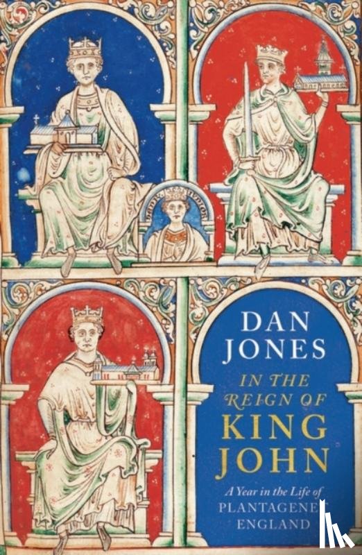 Jones, Dan - In the Reign of King John