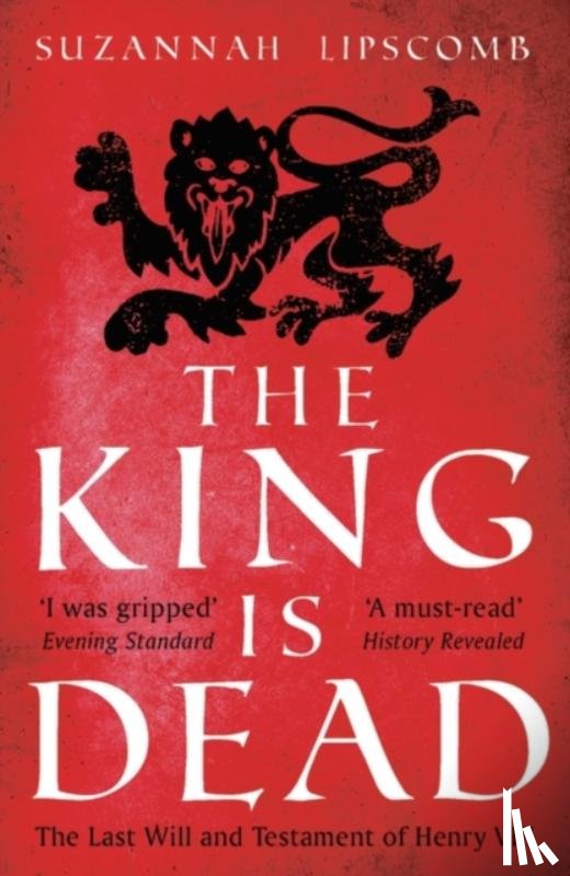 Lipscomb, Suzannah, Wolf & Dagger Ltd - The King is Dead