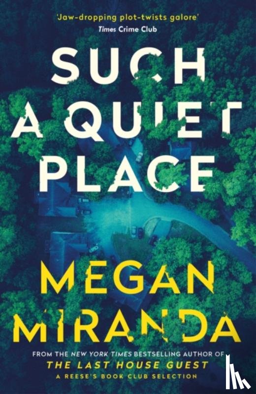 Miranda, Megan - Such a Quiet Place