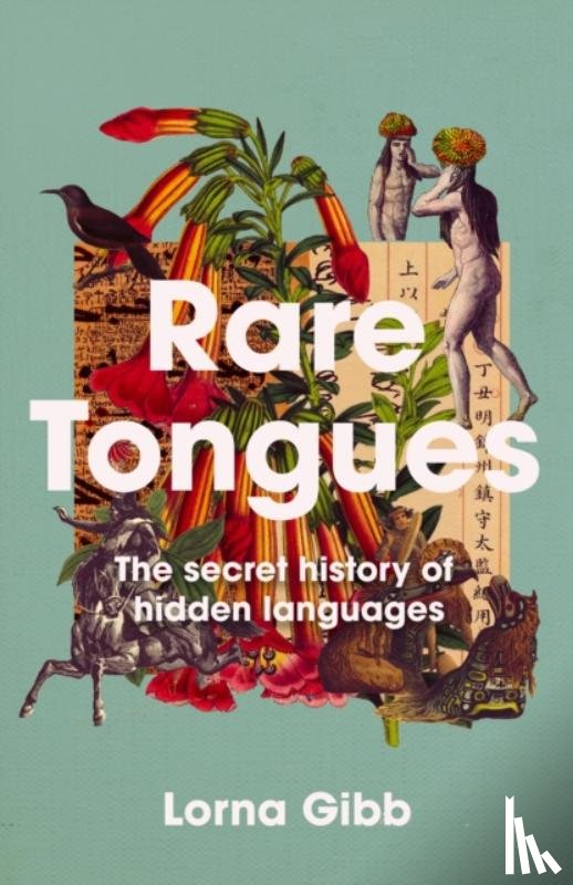 Gibb, Lorna - Rare Tongues