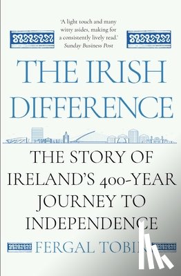 Tobin, Fergal - The Irish Difference