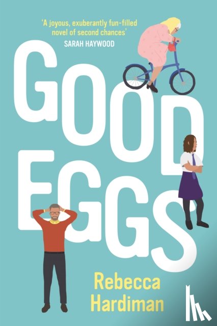 Hardiman, Rebecca - Good Eggs