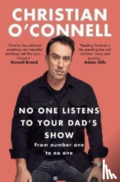 O'Connell, Christian - No One Listens to Your Dad's Show