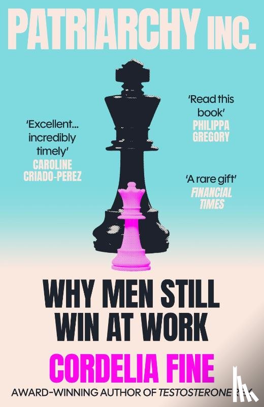 Fine, Cordelia - Patriarchy Inc.