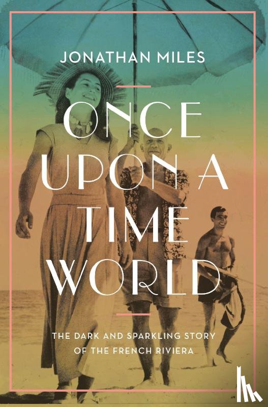 Miles, Jonathan - Once Upon a Time World