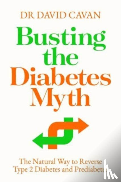 Cavan, Dr David - Busting the Diabetes Myth