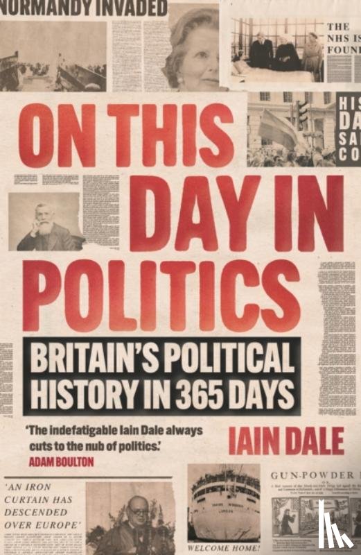 Dale, Iain - On This Day in Politics