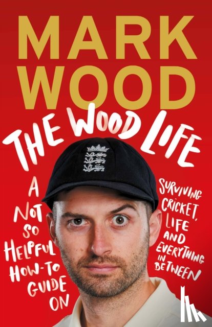 Wood, Mark - The Wood Life
