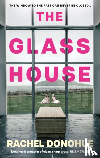 Donohue, Rachel - The Glass House