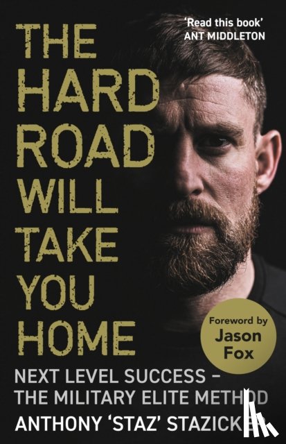 Stazicker, Anthony - The Hard Road Will Take You Home