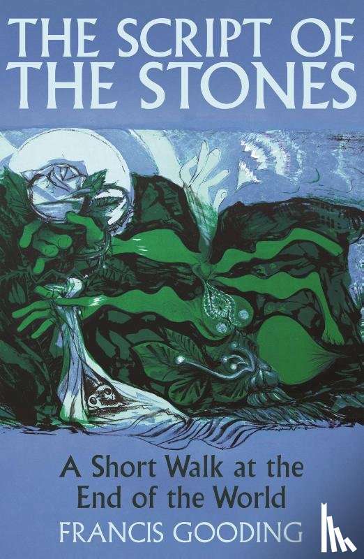 Gooding, Francis - The Script of the Stones