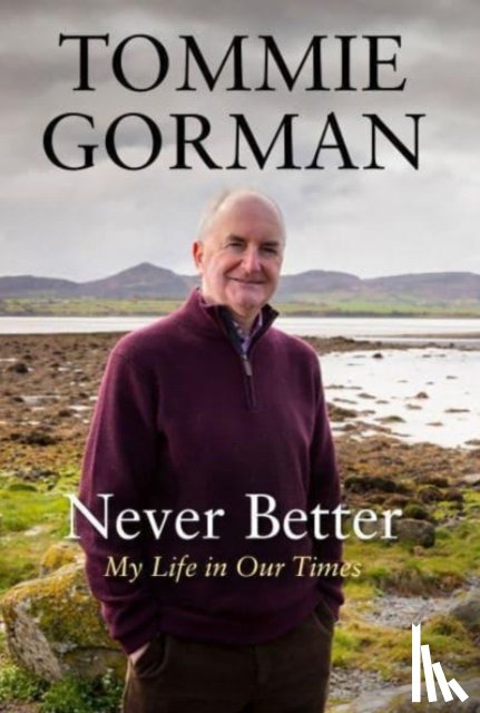 Gorman, Tommie - Never Better