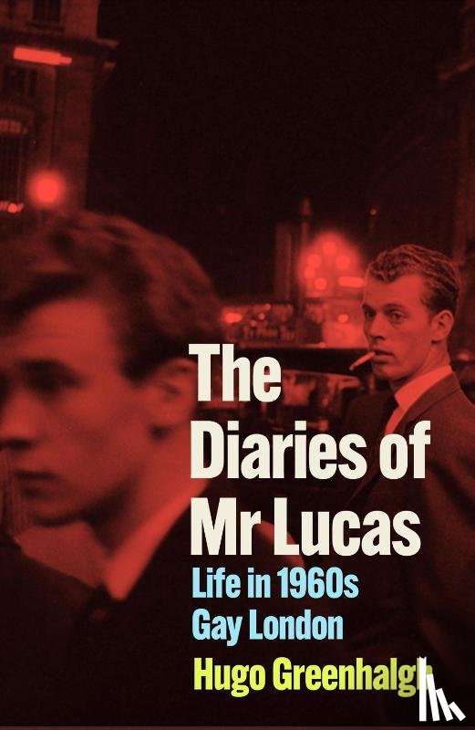 Greenhalgh, Hugo - The Diaries of Mr Lucas