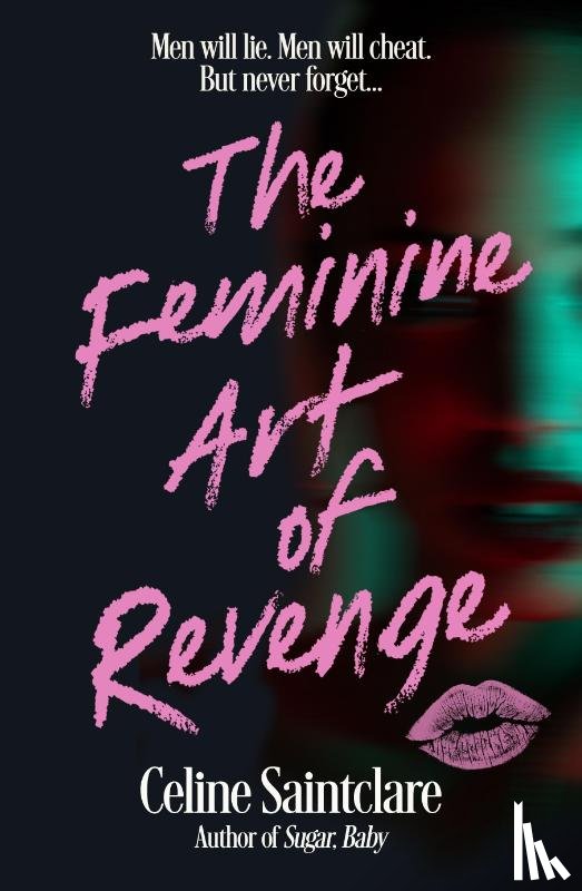 Saintclare, Celine - The Feminine Art of Revenge