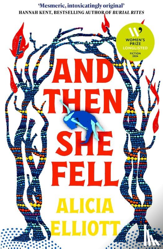 Elliott, Alicia - And Then She Fell