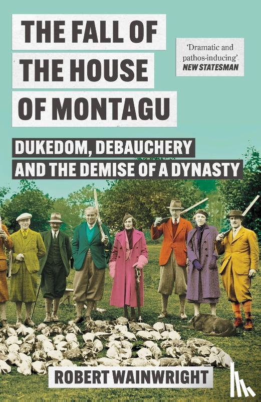 Wainwright, Robert - The Fall of the House of Montagu