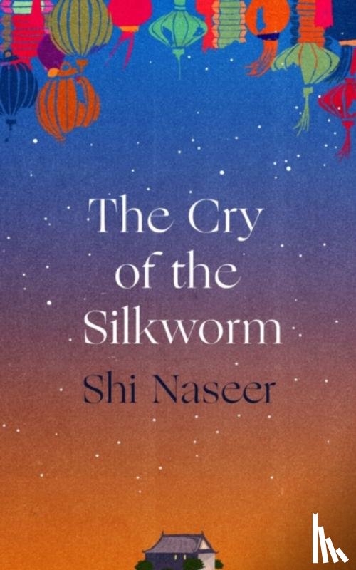 Naseer, Shi - The Cry of the Silkworm