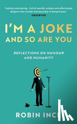 Ince, Robin - I'm a Joke and So Are You