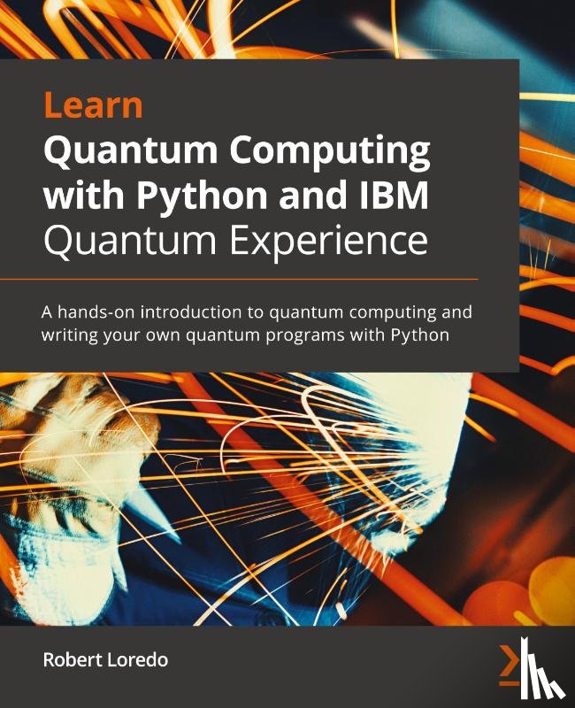 Loredo, Robert - Learn Quantum Computing with Python and IBM Quantum Experience