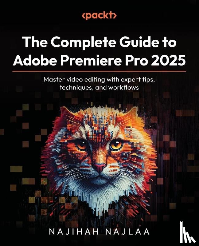 Najlaa, Najihah - The Complete Guide to Adobe Premiere Pro 2025