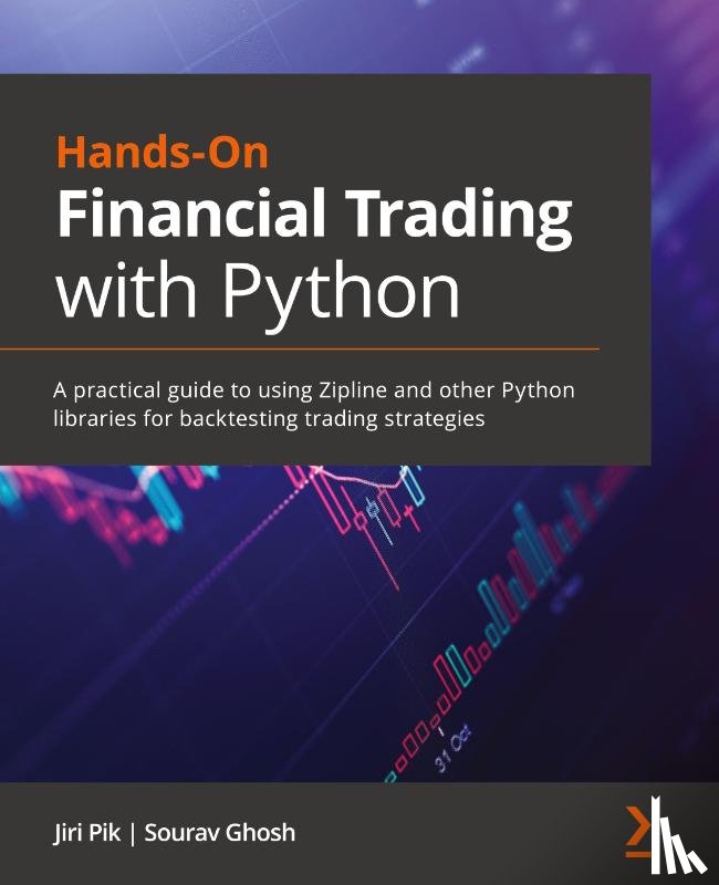 Pik, Jiri, Ghosh, Sourav - Hands-On Financial Trading with Python