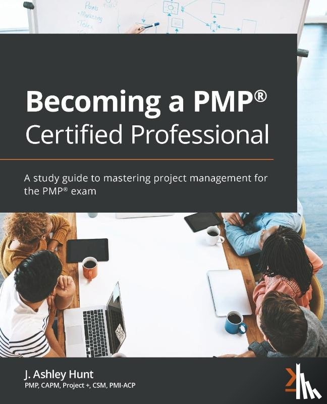 Hunt, J. Ashley - Becoming a PMP (R) Certified Professional