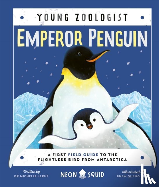 LaRue, Dr. Michelle, Neon Squid - Emperor Penguin (Young Zoologist)