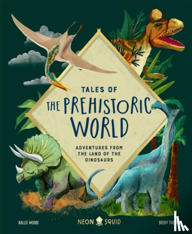 Moore, Kallie, Neon Squid - Tales of the Prehistoric World
