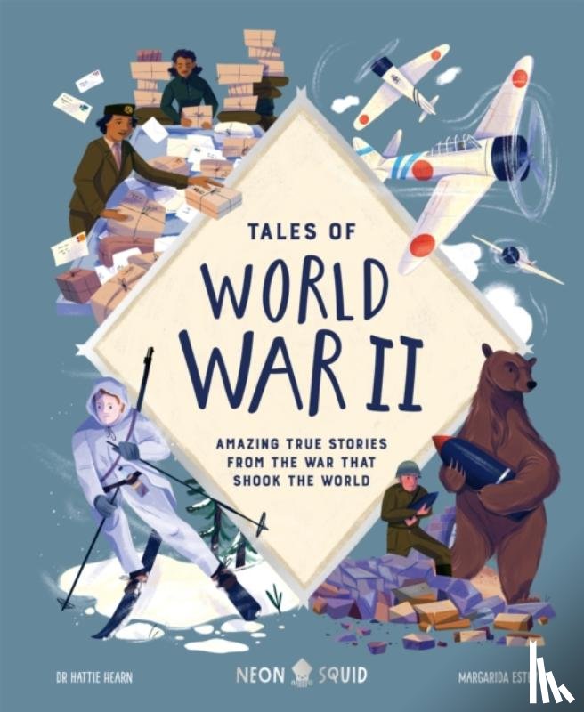 Hearn, Hattie, Neon Squid - Tales of World War II