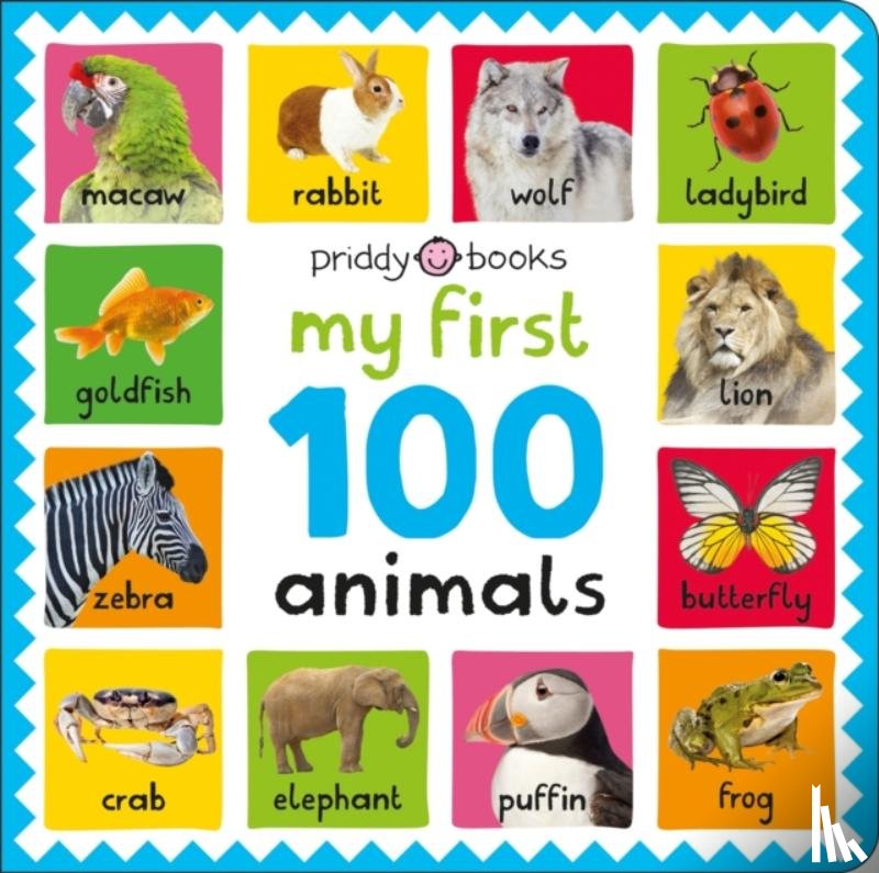Priddy, Roger, Priddy Books - My First 100 Animals