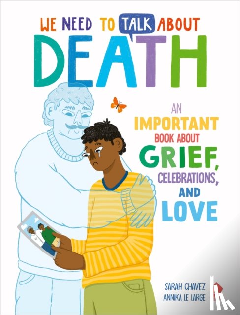 Chavez, Sarah, Neon Squid - We Need to Talk About Death