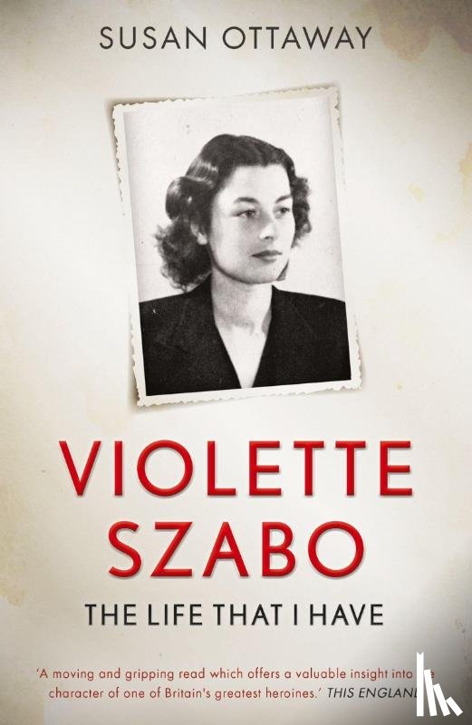 Ottaway, Susan - Violette Szabo