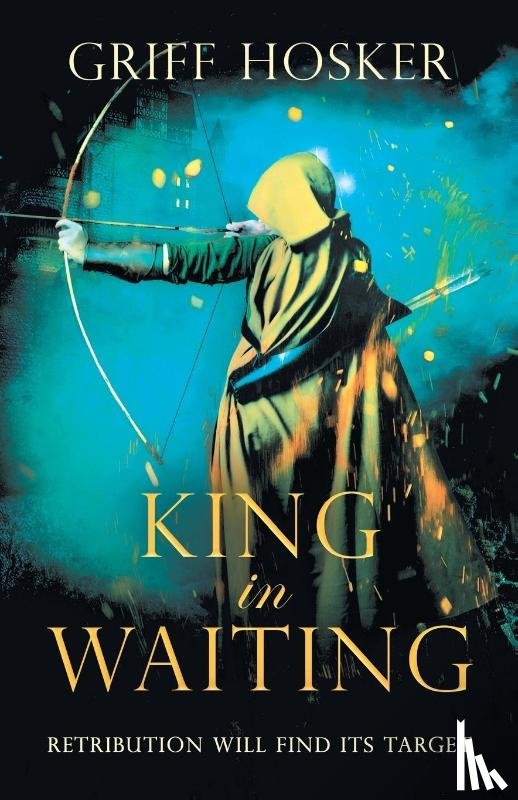 Hosker, Griff - King in Waiting