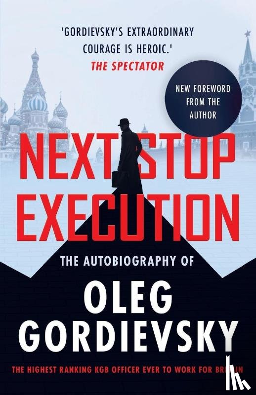 Gordievsky, Oleg - Next Stop Execution