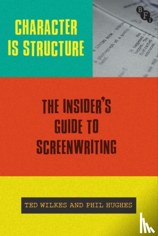 Wilkes, Ted, Hughes, Phil - Character is Structure