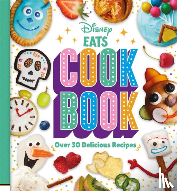 Walt Disney - Disney EATS Cook Book