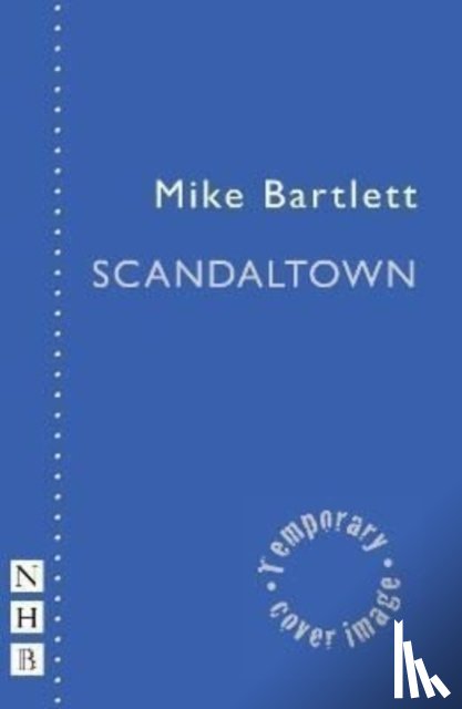 Bartlett, Mike - Scandaltown