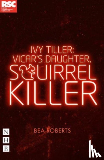 Roberts, Bea - Ivy Tiller: Vicar's Daughter, Squirrel Killer