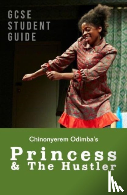 Pope, Alicia - Princess & The Hustler: The GCSE Study Guide