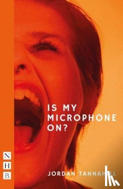 Tannahill, Jordan - Is My Microphone On?