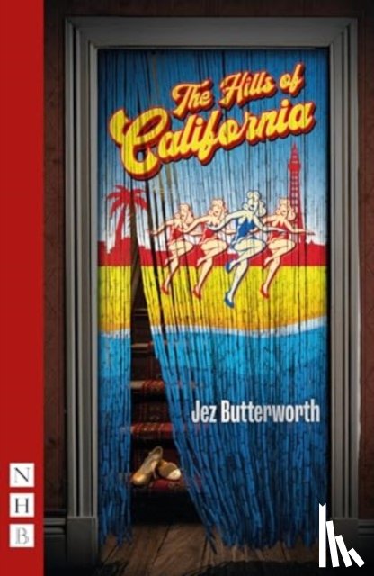 Butterworth, Jez - The Hills of California